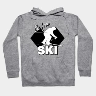 Double Black Diamond Ski Level Design with Downhill Skier and Be Free SKI Quote Hoodie